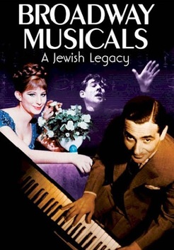 Broadway Musicals: A Jewish Legacy (2013)