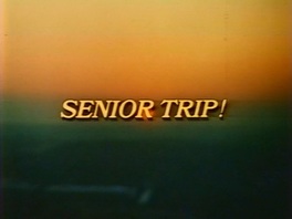 Senior Trip (1981)