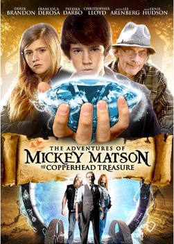 The Adventures of Mickey Matson and the Copperhead Treasure (2013)
