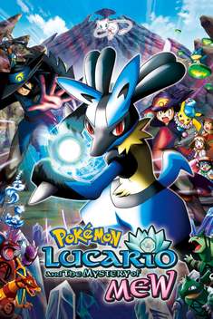 Pok�mon The Movie 8: Lucario and the Mystery of Mew (2005)