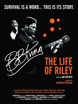 B.B. King: The Life of Riley (2013)