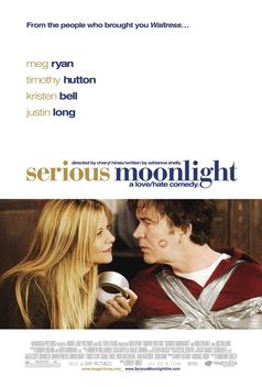 Serious Moonlight (2008)