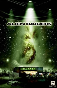 Alien Raiders (2008)