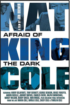 Nat King Cole: Afraid of the Dark (2014)