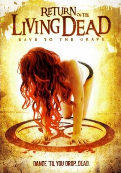 Return of the Living Dead 5: Rave to the Grave (2005)