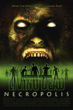 Return of the Living Dead 4: Necropolis (2005)