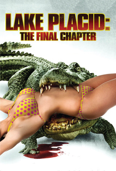 Lake Placid: The Final Chapter (2012)