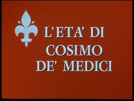 The Age of the Medici (1972-1973)