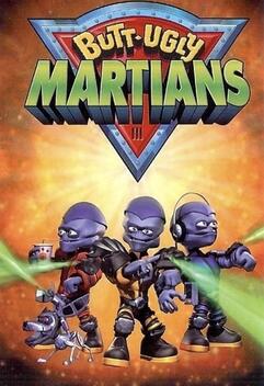 Butt-Ugly Martians (2001-2002)