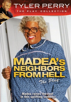 Madea's Neighbors from Hell: The Play (2014)