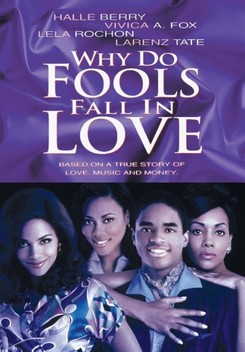 Why Do Fools Fall in Love (1998)