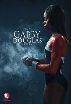 The Gabby Douglas Story (2014)