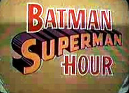 The Batman/Superman Hour (1968-1969)