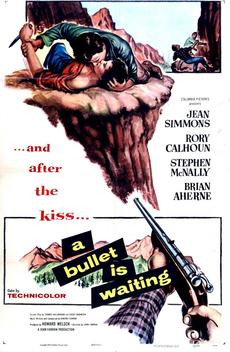 A Bullet Is Waiting (1954)