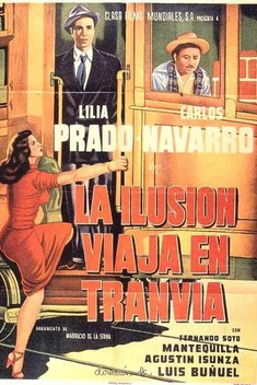 Illusion Travels by Streetcar (1954)