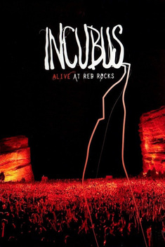 Incubus: Alive at Red Rocks (2004)