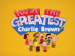 You're the Greatest, Charlie Brown (1979)