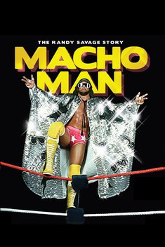 WWE: Macho Man - The Randy Savage Story (2014)