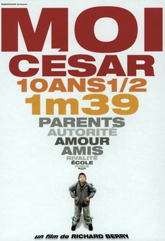 Moi C�sar, 10 ans �, 1m39 (2003)