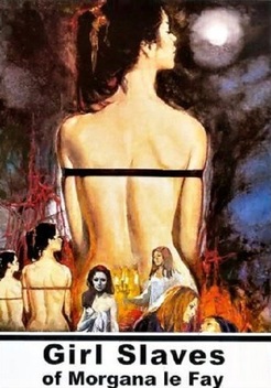 Girl Slaves of Morgana Le Fay (1971)