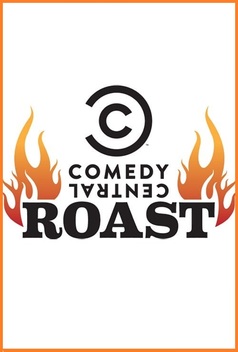 The Comedy Central Roast (2003-)