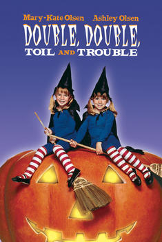 Double, Double, Toil and Trouble (1993)