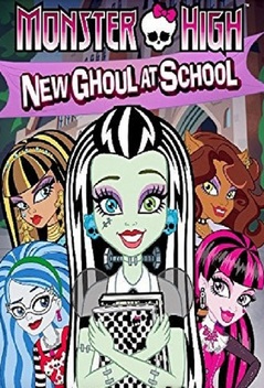 Monster High: New Ghoul at School (2010)