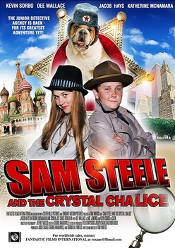 The Sam Steele and the Crystal Chalice (2011)