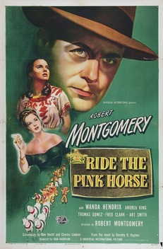 Ride the Pink Horse (1947)