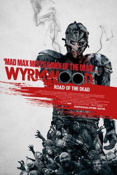 Wyrmwood: Road of the Dead (2014)