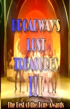 Broadway's Lost Treasures III: The Best of the Tony Awards (2005)