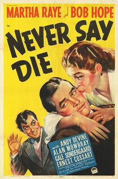 Never Say Die (1939)