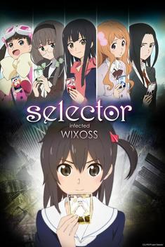 Selector Infected WIXOSS / Selector Spread WIXOSS (2014)