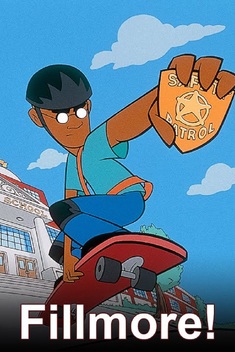 Fillmore! (2002-2004)