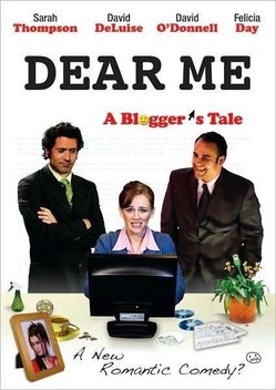 Dear Me: A Blogger's Tale (2008)