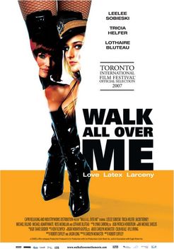 Walk All Over Me (2007)