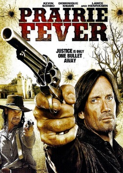 Prairie Fever (2008)