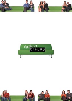 Significant Others (2004-)