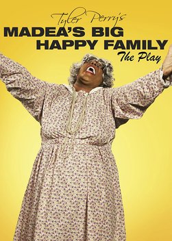 Madea's Big Happy Family: The Play (2010)