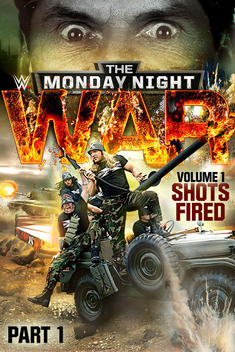 WWE: The Monday Night War: Volume 1 - Shots Fired (2015)
