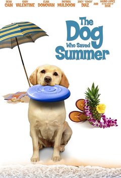 The Dog Who Saved Summer (2015)