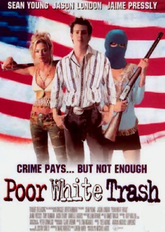 Poor White Trash (2000) - IMDb