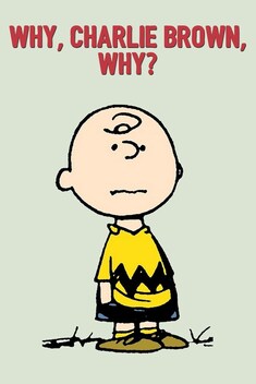Why, Charlie Brown, Why? (1990)