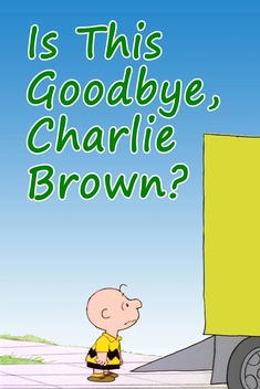 Is This Goodbye, Charlie Brown? (1983)
