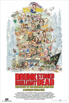 Drunk Stoned Brilliant Dead: The Story of the National Lampoon (2015)