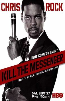 Chris Rock: Kill the Messenger (2008)