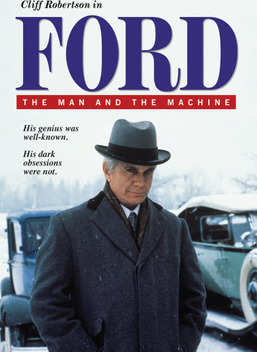 Ford: The Man and The Machine (1987)