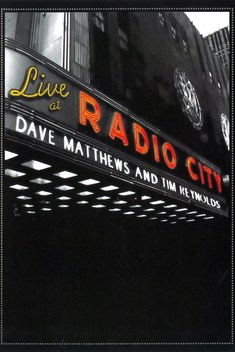 Dave Matthews and Tim Reynolds: Live at Radio City (2007)