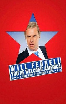 Will Ferrell: You're Welcome America � A Final Night with George W. Bush (2009)