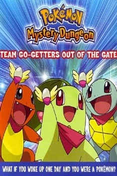Pok�mon Mystery Dungeon: Team Go-Getters Out Of The Gate! (2007)